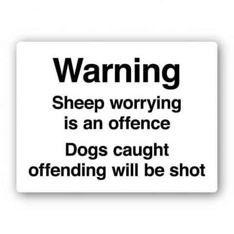 Safety Sign Dogs Worrying Sheep Will Be Shot Black/White Large 300 X 400mm