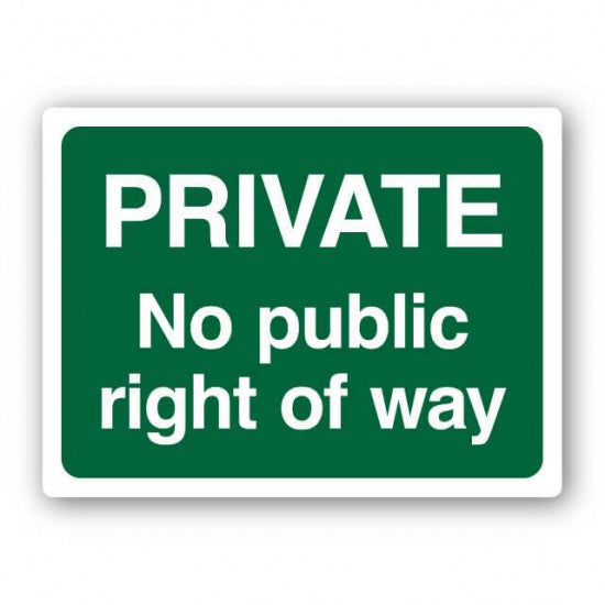 Safety Sign Private No Public Right of Way Green/White Large 300 X 400mm